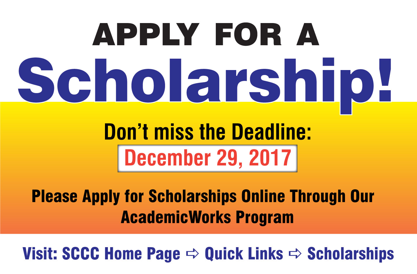 Scholarship Deadline Announcement Flyer